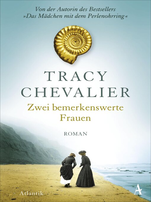 Title details for Zwei bemerkenswerte Frauen by Tracy Chevalier - Available